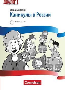 Dialog - Lehrwerk für den Russischunterricht - Russisch als 2. Fremdsprache - Ausgabe 2016 - Band 1