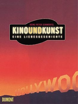 Kino und Kunst. Eine Liebesgeschichte