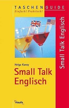 Small Talk Englisch Taschenguide