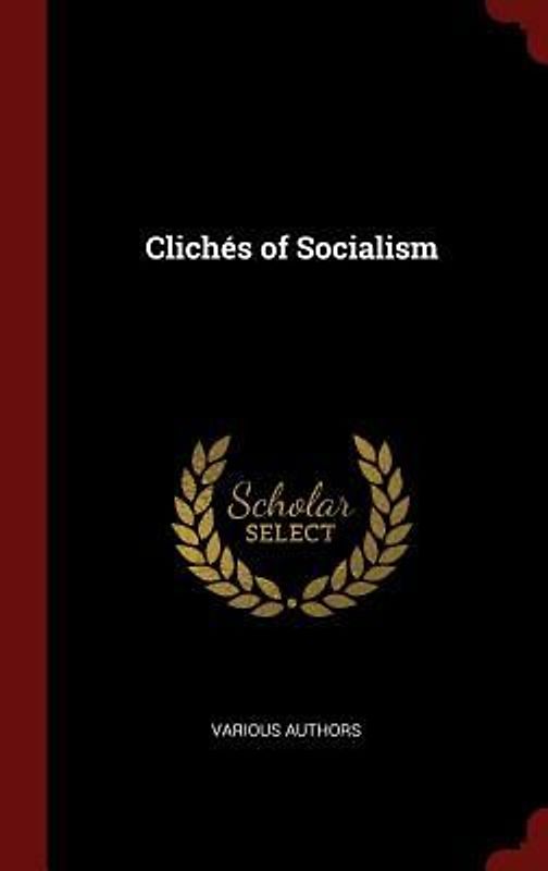 Clichés of Socialism