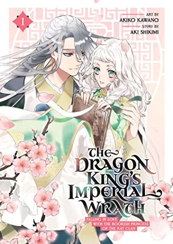 The Dragon King's Imperial Wrath: Falling in Love with the Bookish Princess of the Rat Clan Vol. 1: Falling in Love With the Bookish Princess of the ... - The Dragon King's Imperial Wrath, Band 1)