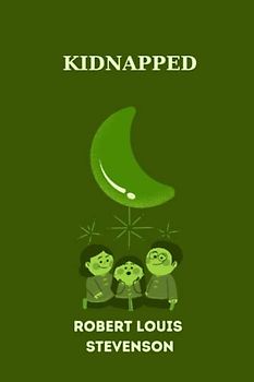 Kidnapped by Robert Louis Stevenson