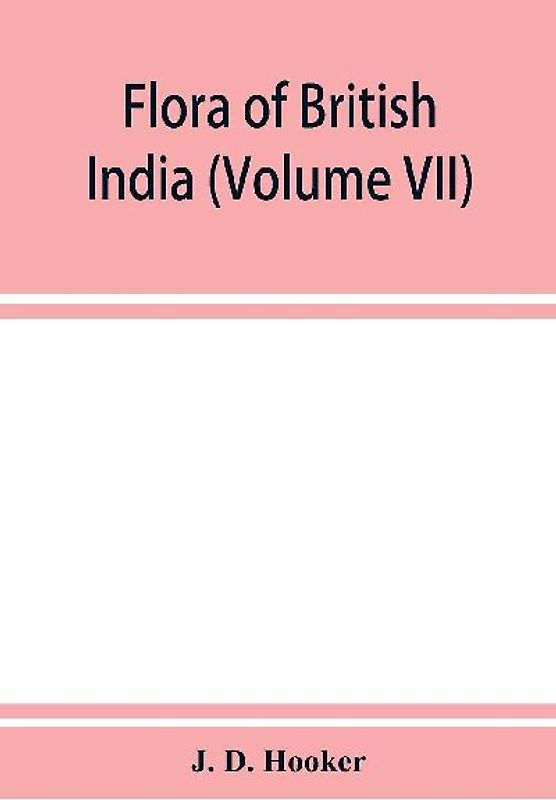 Flora of British India (Volume VII)