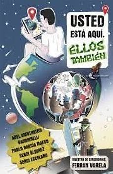 Usted está aquí : ellos también