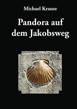 Pandora auf dem Jakobsweg