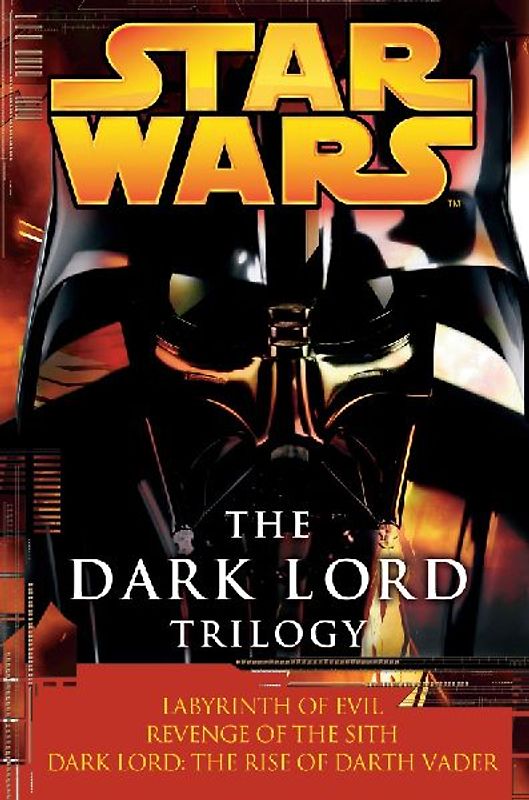 Star Wars: The Dark Lord Trilogy: Labyrinth of Evil                Revenge of the Sith Dark Lord: The Rise of Darth Vader (Star Wars (Random House Paperback)) - James Luceno