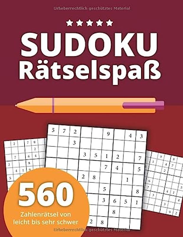 Sudoku Rätselspaß: 560 Zahlenrätsel von leicht bis sehr schwer