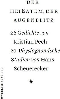 Der Heißatem, der Augenblitz