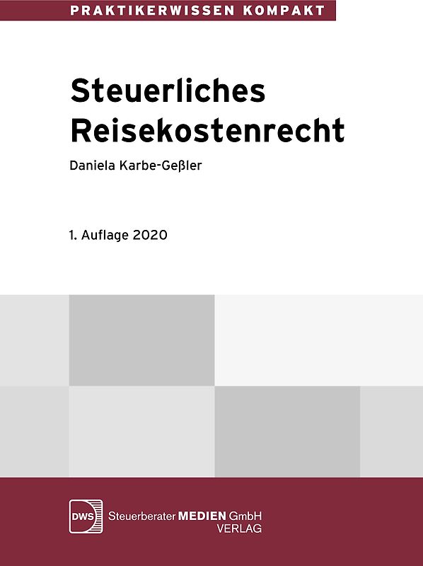 Steuerliches Reisekostenrecht