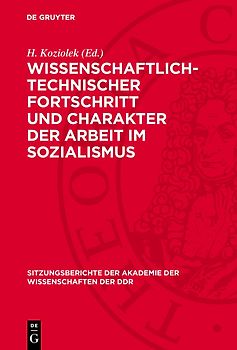 Wissenschaftlich-technischer Fortschritt und Charakter der Arbeit im Sozialismus