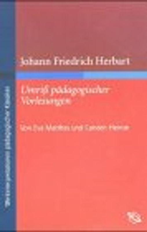 Johann Friedrich Herbart: Umriß pädagogischer Vorlesungen