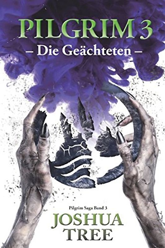 Pilgrim 3 - Die Geächteten: Band 3 der Pilgrim Saga (Fantasy)