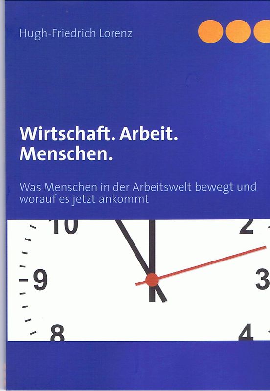 Wirtschaft. Arbeit. Menschen.
