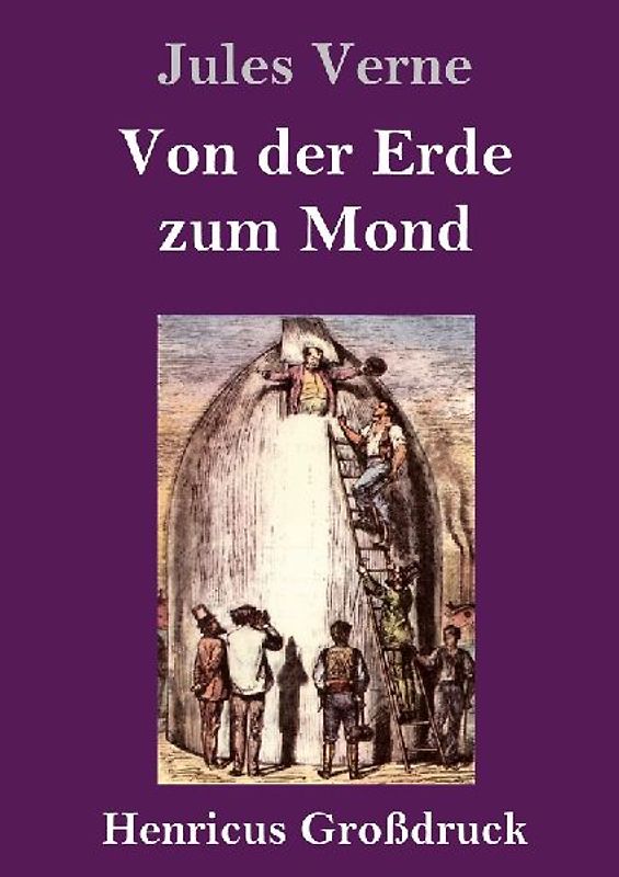 Von der Erde zum Mond (Großdruck)
