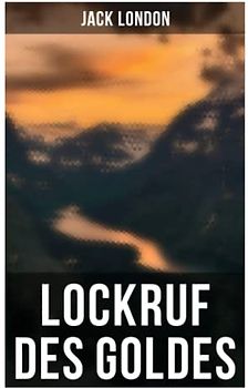 Lockruf des Goldes