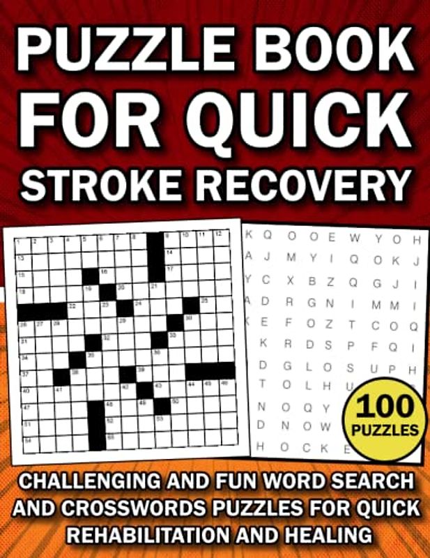 WOW LIFE SERIES: CHALLENGING AND FUN PUZZLES BOOK FOR QUICK STROKE RECOVERY: Word Search and Cross Words Puzzles to Help Stroke Survivors Improve Memory, Attention, and Problem-Solving Skills