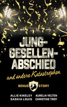 Ein Junggesellenabschied und andere Katastrophen