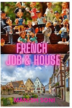 French Job & house: Job & house