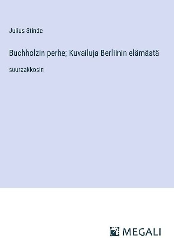 Buchholzin perhe; Kuvailuja Berliinin elämästä