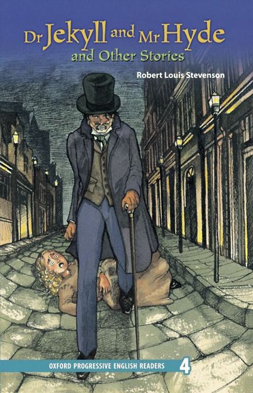 Oxford Progressive English Readers / 9. Schuljahr, Stufe 3 - Dr Jekyll and Mr Hyde and Other Stories - Neubearbeitung