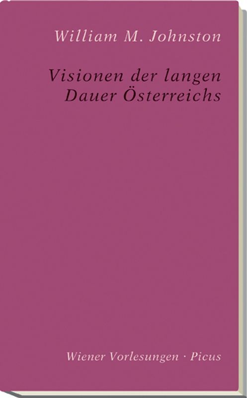 Visionen der langen Dauer Österreichs