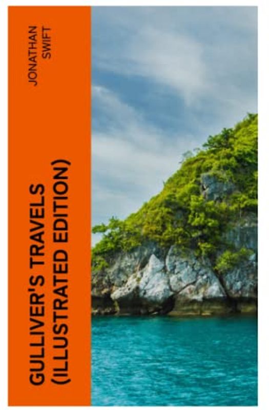 GULLIVER'S TRAVELS (Illustrated Edition)