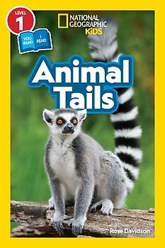 Animal Tails (National Geographic Kids Readers, Level 1/Co-Reader)