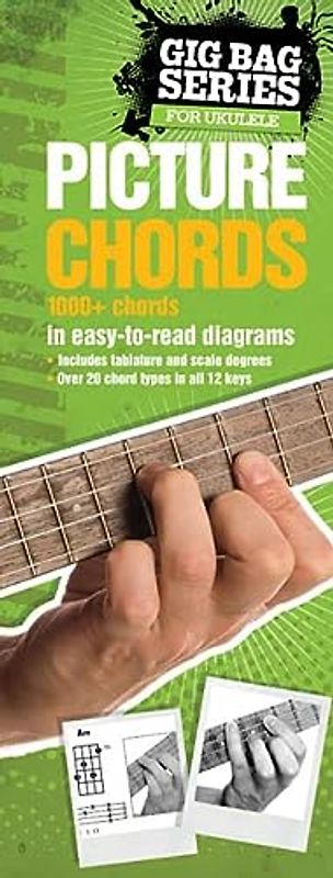 The Gig Bag Book of Ukulele Picture Chords: Songbook für Ukulele (Gig Bag Series)