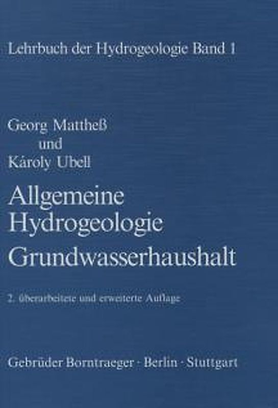 Lehrbuch der Hydrogeologie / Allgemeine Hydrogeologie - Grundwasserhaushalt
