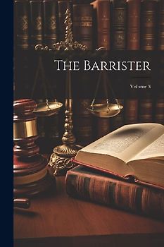 The Barrister; Volume 3