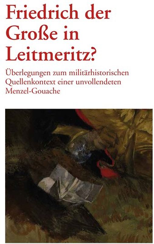 Friedrich der Große in Leitmeritz?
