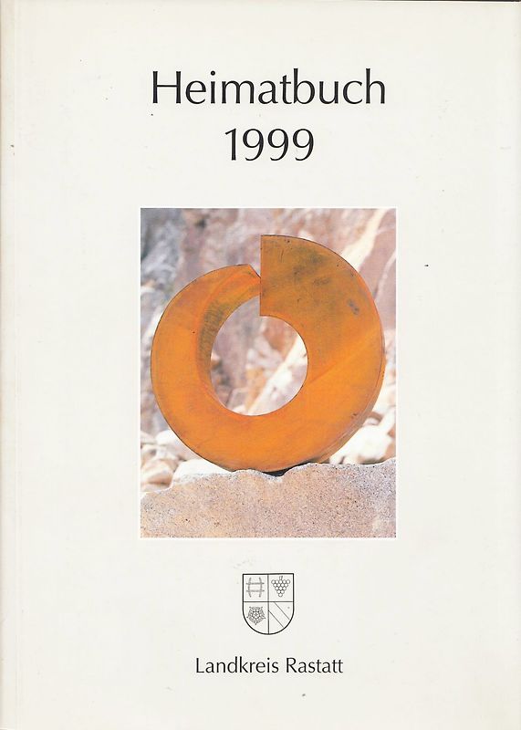Heimatbuch 1999 - Landkreis Rastatt [Taschenbuch]