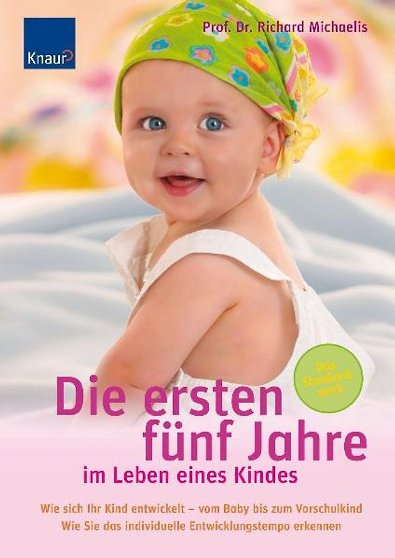 Die ersten fünf Jahre im Leben eines Kindes