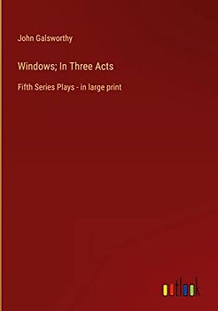Windows; In Three Acts: Fifth Series Plays - in large print