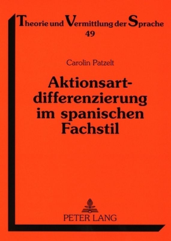 Aktionsartdifferenzierung im spanischen Fachstil