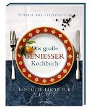 Das große Genießerkochbuch