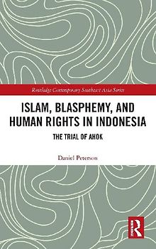 Islam, Blasphemy, and Human Rights in Indonesia