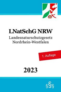 Landesnaturschutzgesetz Nordrhein-Westfalen - LNatSchG NRW