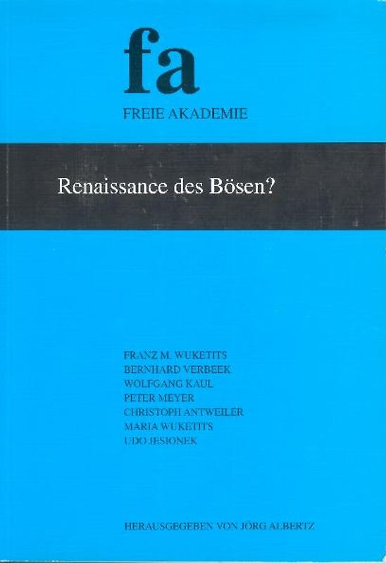 Renaissance des Bösen?