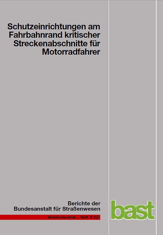 Schutzeinrichtungen am Fahrbahnrand kritischer Streckenabschnitte für Motorradfahrer