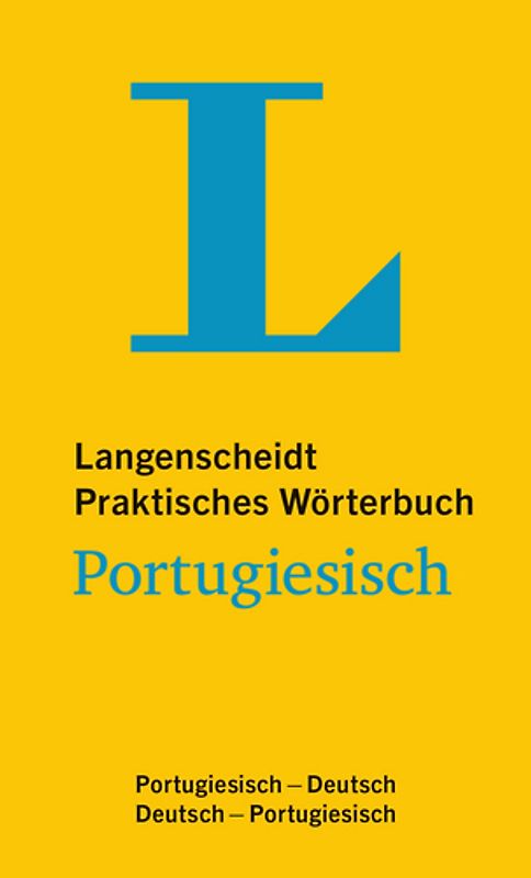 Langenscheidt Praktisches Wörterbuch Portugiesisch - für Alltag und Reise