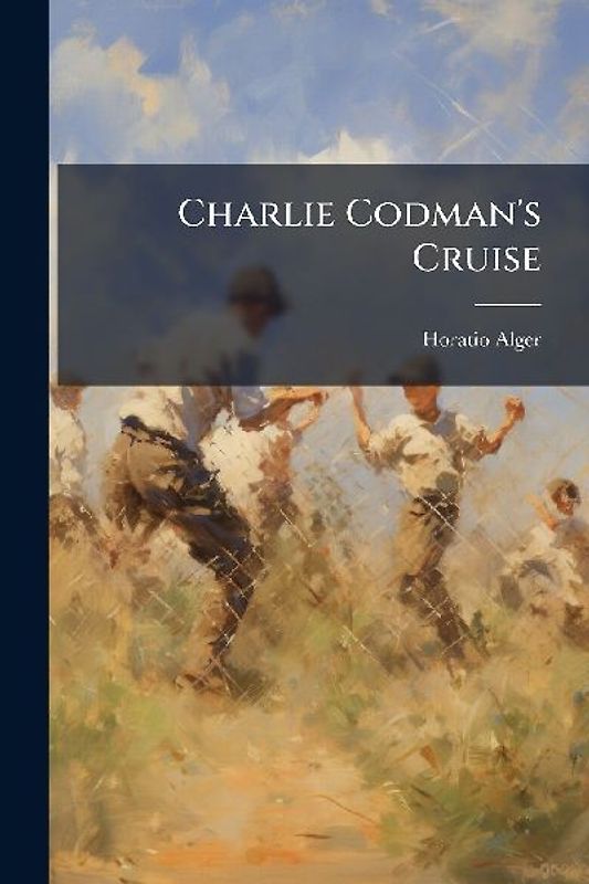 Charlie Codman's Cruise