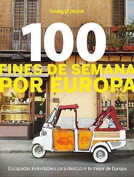 100 fines de semana por Europa