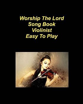 Worship The Lord Song Book Easy To Play
