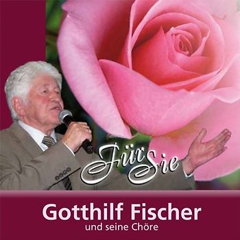 Fischer,Gotthilf - Für Sie