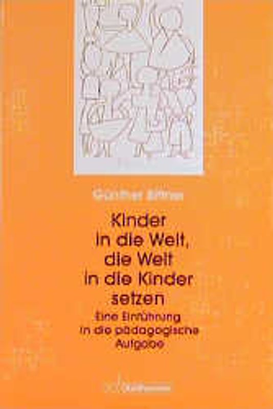 Kinder in die Welt, die Welt in die Kinder setzen