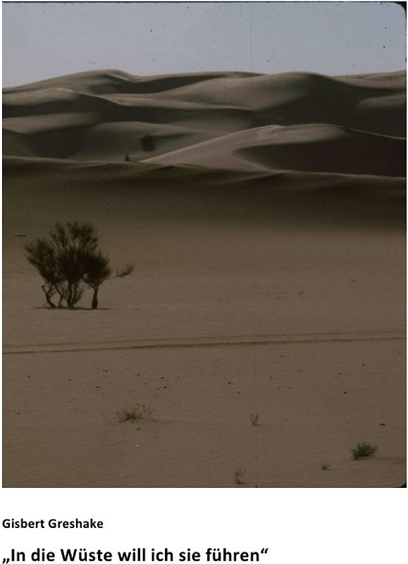 "In die Wüste will ich sie führen"