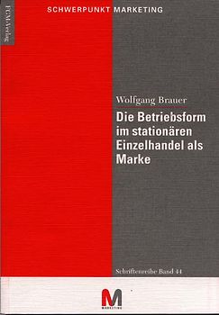 Die Betriebsform im stationären Einzelhandel als Marke