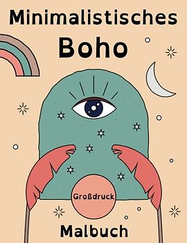 Minimalistisches Boho Großdruck Malbuch: 60 einfache Bilder für Erwachsene und Senioren mit Sehschwäche zur Entspannung