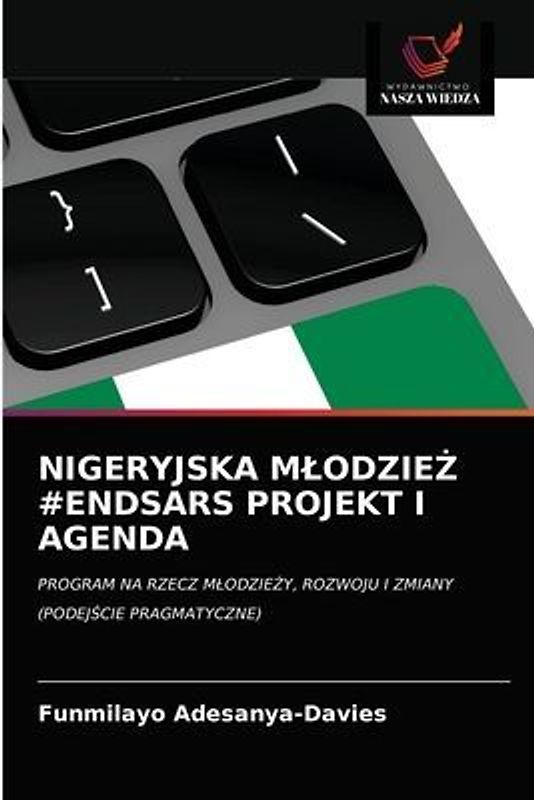 NIGERYJSKA M¿ODZIE¿ #ENDSARS PROJEKT I AGENDA